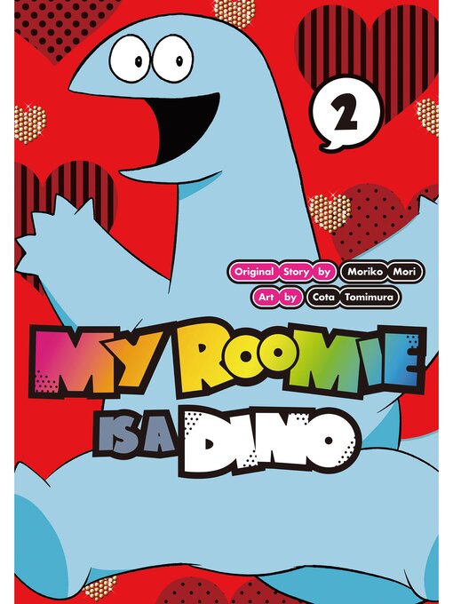 Title details for My Roomie Is a Dino, Volume 2 by Moriko Mori - Available